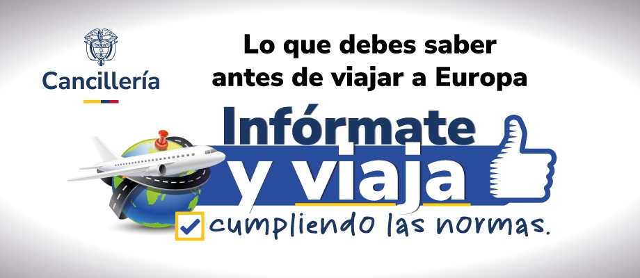 Recomendaciones del Ministerio de Relaciones Exteriores de Colombia para viajar de manera regular, ordenada y segura al Espacio Schengen