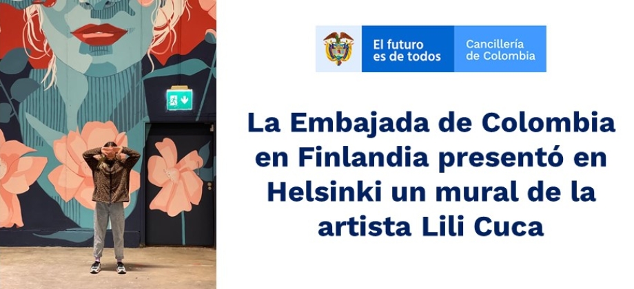 La Embajada de Colombia en Finlandia presentó en Helsinki un mural de la artista Lili Cuca 