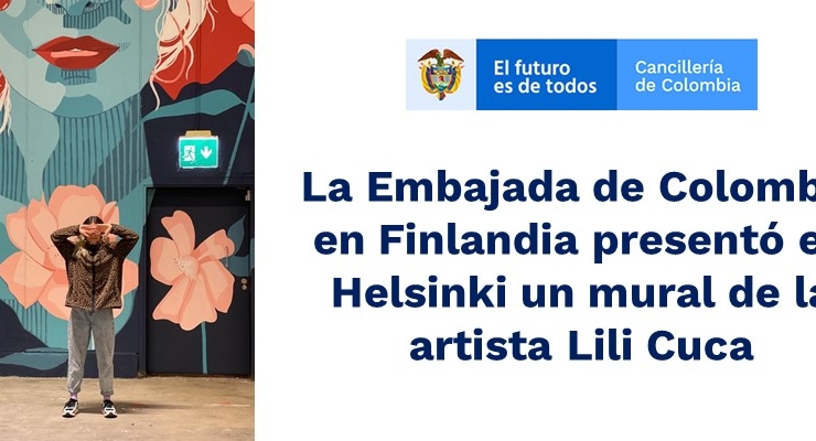 La Embajada de Colombia en Finlandia presentó en Helsinki un mural de la artista Lili Cuca 